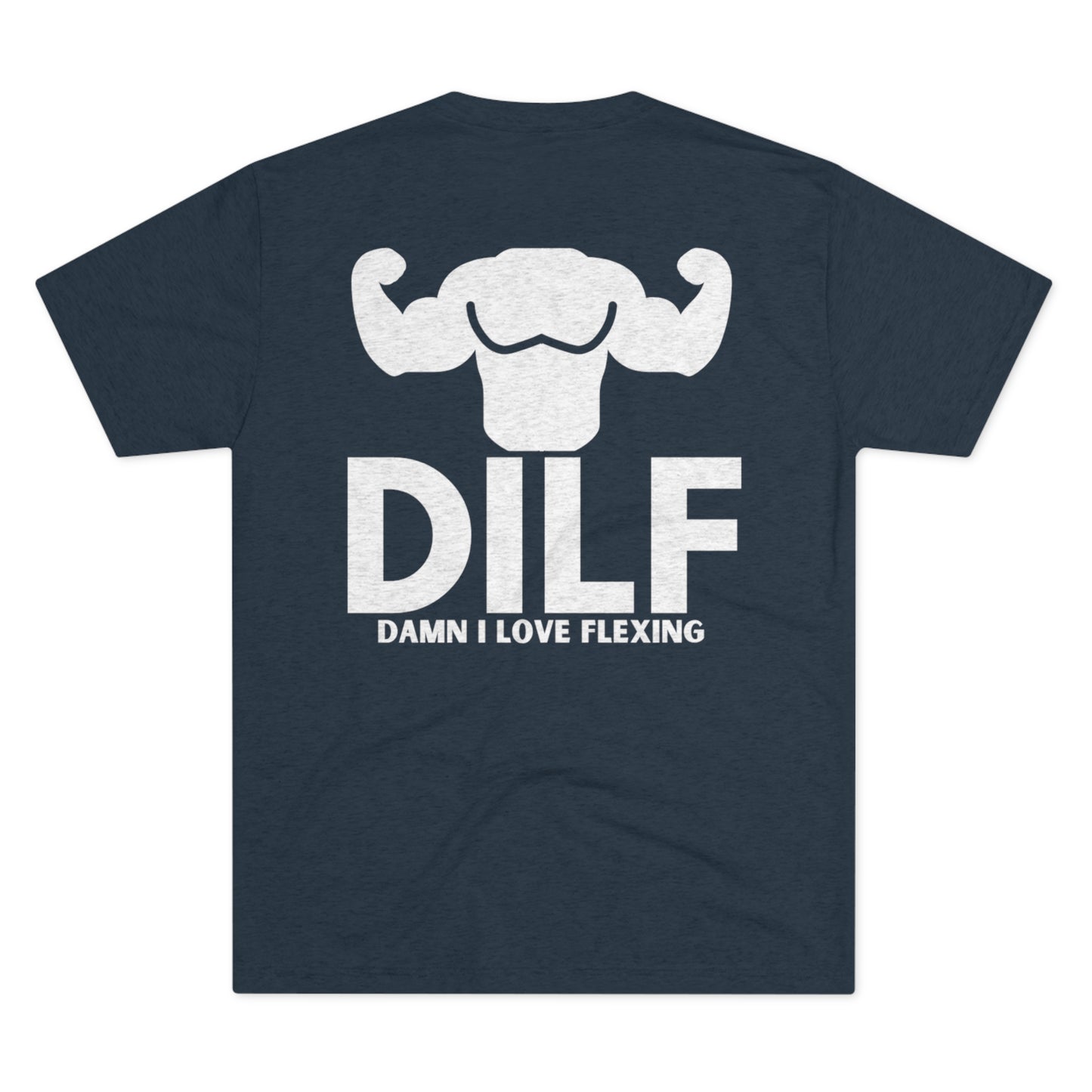 DILF Tri-Blend Tee