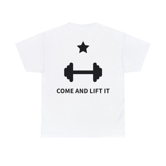 Come and Lift It Cotton Tee
