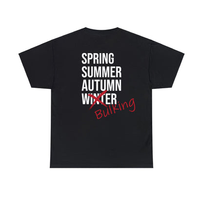 Bulking Season Cotton Tee