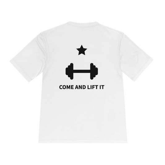 Come and Lift It Performance Tee